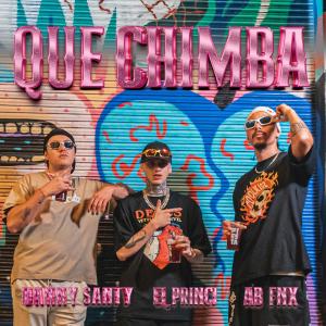 收聽Danny santy的Que Chimba (feat. AB Fnx & El Princi) (Explicit)歌詞歌曲
