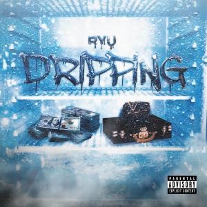 อัลบัม Dripping (Explicit) ศิลปิน RYU