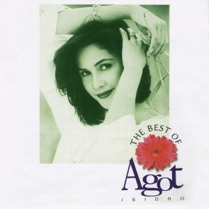 Agot Isidro的專輯The Best of Agot Isidro