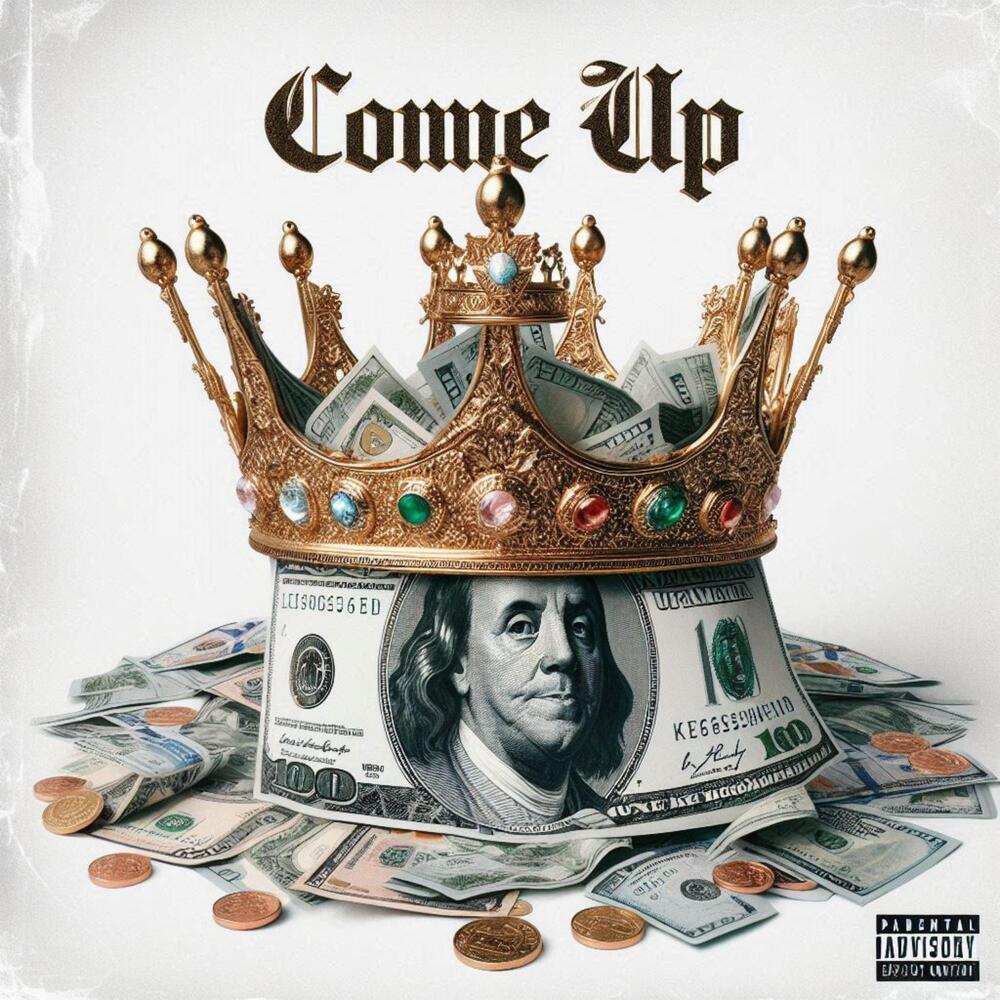 Come Up (Explicit)