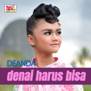 Album Denai Harus Bisa oleh Deanda