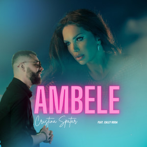 Listen to Ambele song with lyrics from Cristina Spatar