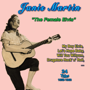 Album Janis Martin "The Female Elvis" My Boy Elvis (24 Successes 1956-1960) from Janis Martin