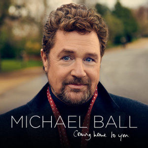 收聽Michael Ball的Home To You歌詞歌曲