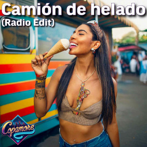 Copamore的专辑Camión De Helado (Radio Edit)