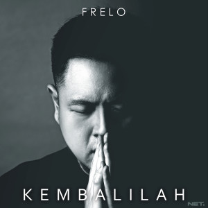 ดาวน์โหลดและฟังเพลง Kembalilah - Kembalilah พร้อมเนื้อเพลงจาก Frelo