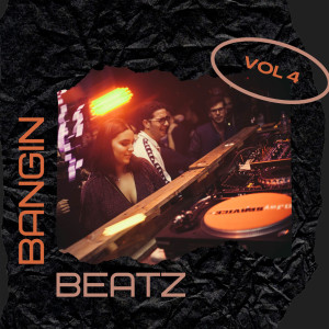 Various的專輯Bangin Beatz Vol 4 (Explicit)