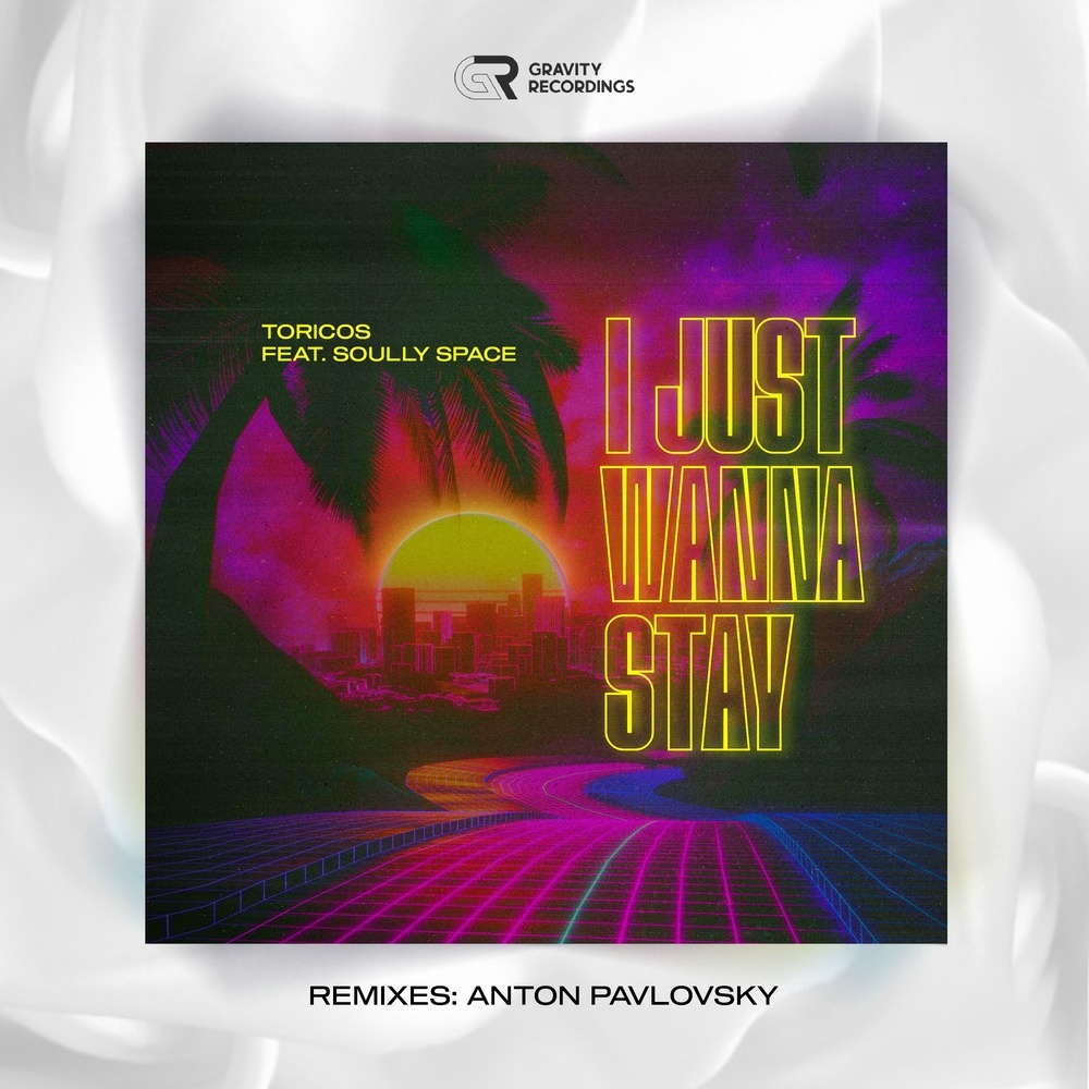 I Just Wanna Stay (Original Mix)