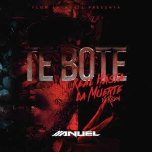 ดาวน์โหลดและฟังเพลง Te Boté (Rhlm Version) (Explicit) (其他) พร้อมเนื้อเพลงจาก Anuel AA