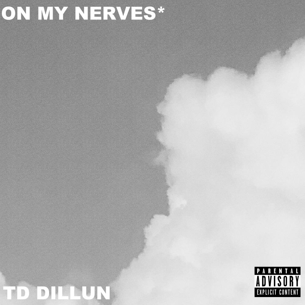 ON MY NERVES* (Explicit)