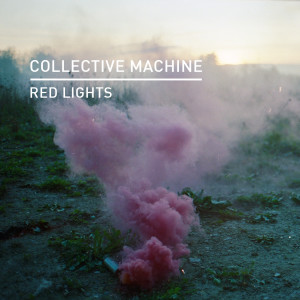 Album Red Lights from Collective Machine