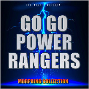 收听The Mighty Murphin的Go! Go! Power Rangers!歌词歌曲