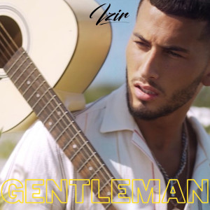 收聽Izir的Gentleman歌詞歌曲
