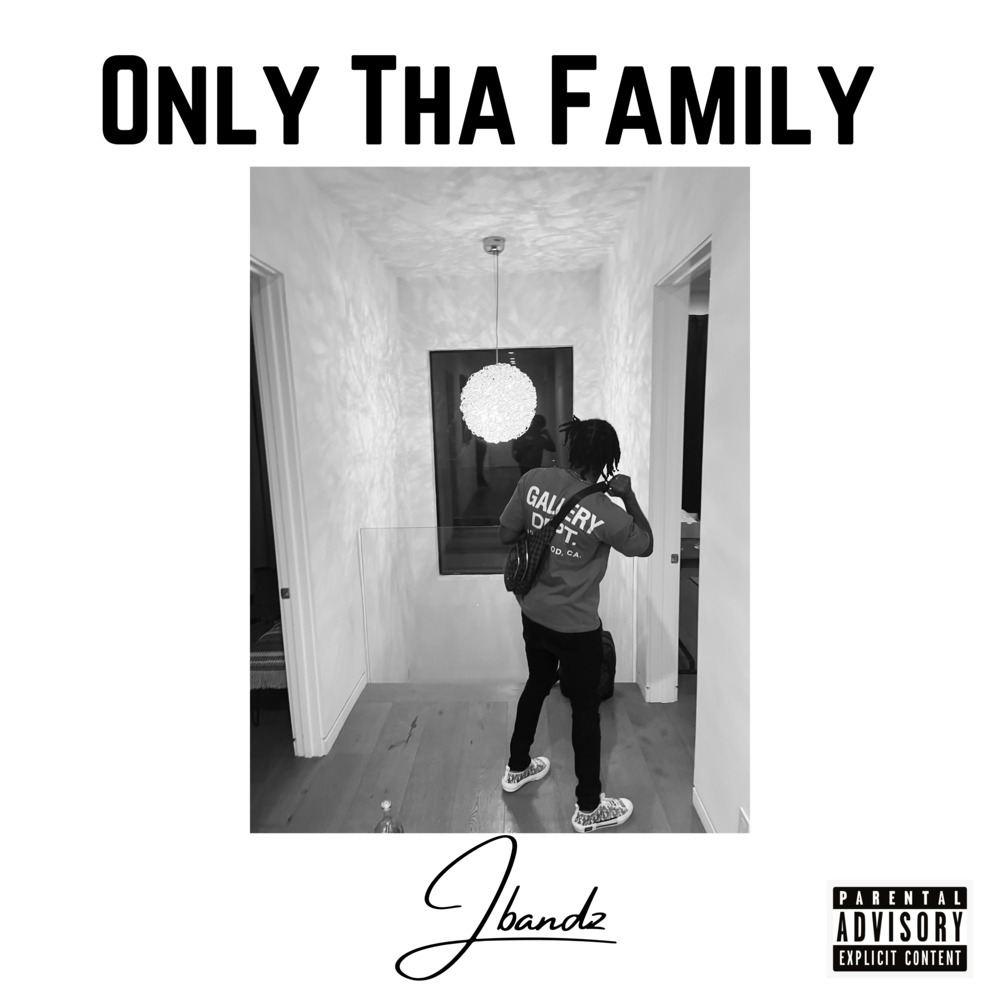 Only Tha Family (Explicit)