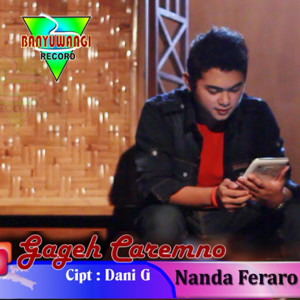 Listen to Gageh Caremno song with lyrics from Nanda Feraro