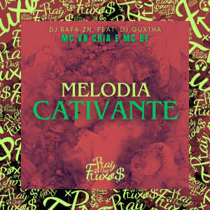 อัลบัม Melodia Cativante (Explicit) ศิลปิน DJ Rafa ZN