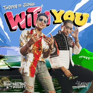 Listen to With You song with lyrics from Twopee Southside