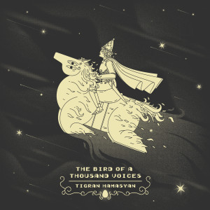 อัลบัม The Bird Of A Thousand Voices ศิลปิน Tigran Hamasyan