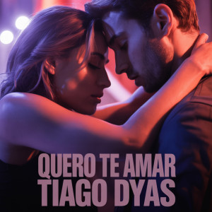 Album Quero te amar from Tiago Dyas