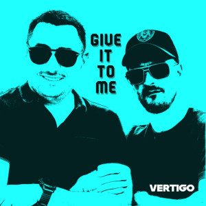 Listen to Give It to Me song with lyrics from Vertigo