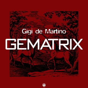 收聽Gigi de Martino的Gematrix歌詞歌曲