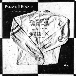 收聽Palaye Royale的You'll Be Fine歌詞歌曲