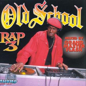 Old School Rap, Vol. 3 dari Various Artists