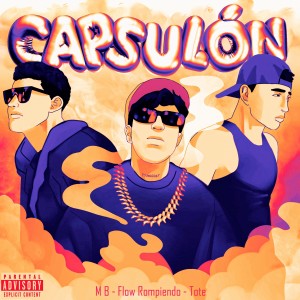 收聽M B的Capsulón (Explicit)歌詞歌曲