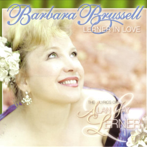 ดาวน์โหลดและฟังเพลง I Could Have Danced All Night / Dance a Little Closer พร้อมเนื้อเพลงจาก Barbara Brussell