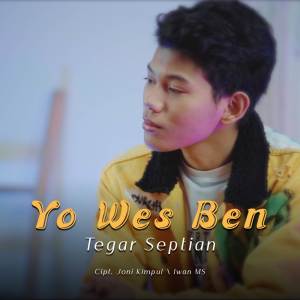 Album Yo Wes Ben oleh Tegar Septian