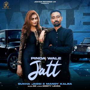 ดาวน์โหลดและฟังเพลง Pinda Wale Jatt พร้อมเนื้อเพลงจาก Sukha Jassi