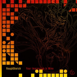 RoughSketch的專輯Your Impression Is Mine