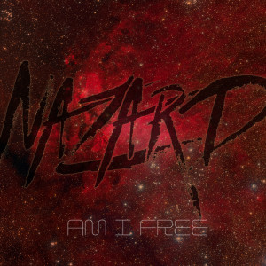 收聽Nazard的Am I Free歌詞歌曲