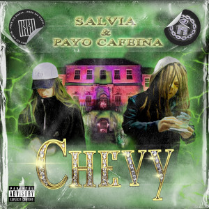 收聽Salvia的Chevy (Explicit)歌詞歌曲