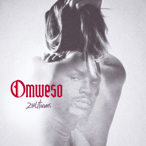 ดาวน์โหลดและฟังเพลง Omweso พร้อมเนื้อเพลงจาก Zulitums