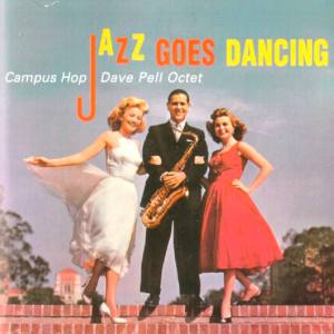 Album Campus Hop - Jazz Goes Dancing to Famous Songs by Harry Warren from The Dave Pell Octet