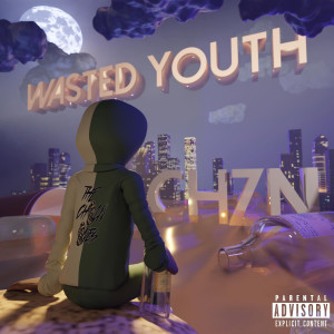 Chzn的专辑Wasted Youth