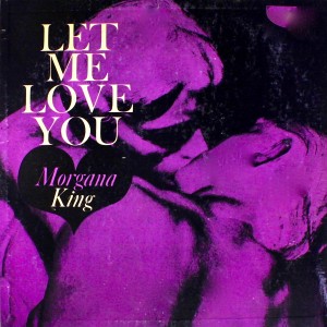 ดาวน์โหลดและฟังเพลง Let Me Love You พร้อมเนื้อเพลงจาก Morgana King