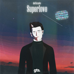 Listen to Superlove song with lyrics from doVicente