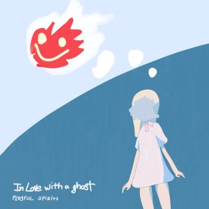 Dengarkan lagu cute and soft nyanyian In Love With a Ghost dengan lirik