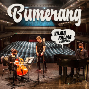 Vilma Palma E Vampiros的專輯Bumerang (Piano y Violonchelo)