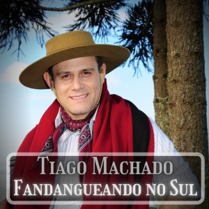 Listen to Fandagueando no Sul song with lyrics from Tiago Machado