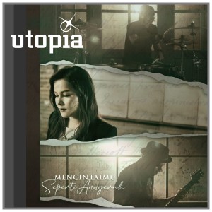 Album Mencintaimu Seperti Anugerah from Utopia