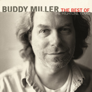 Album The Best Of The HighTone Years from Buddy Miller