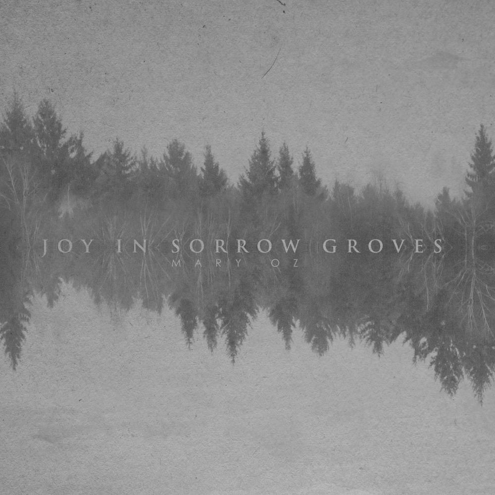 Joy In Sorrow Groves