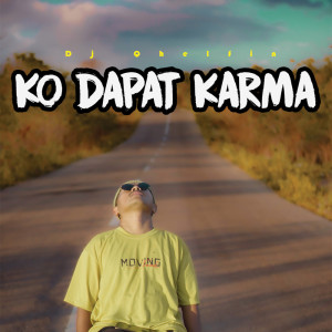 Dengarkan Ko Dapat Karma lagu dari DJ Qhelfin dengan lirik