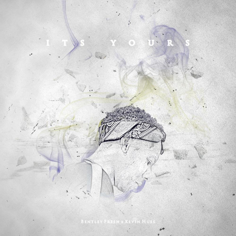 It's Yours (feat. Kevin Hues) (Explicit)