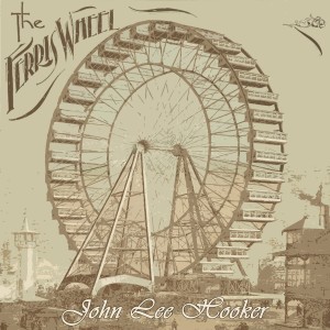 John Lee Hooker的專輯The Ferris Wheel