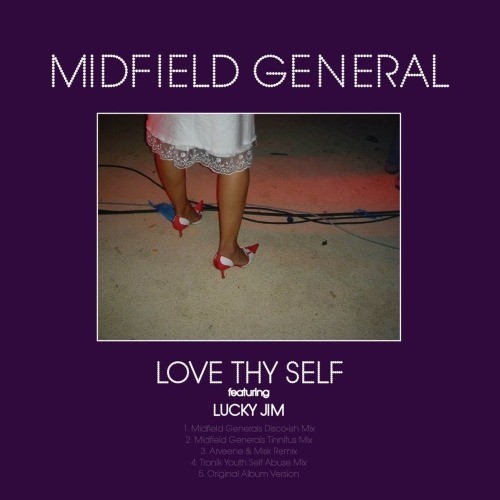 Love Thy Self (feat. Lucky Jim) [Midfield General's Disco-Ish Mix] (Midfield Generals Disco-Ish Mix)