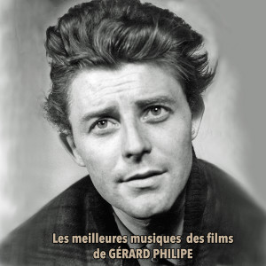 Les meilleures musiques des films de GÉRARD PHILIPE dari Various Artists